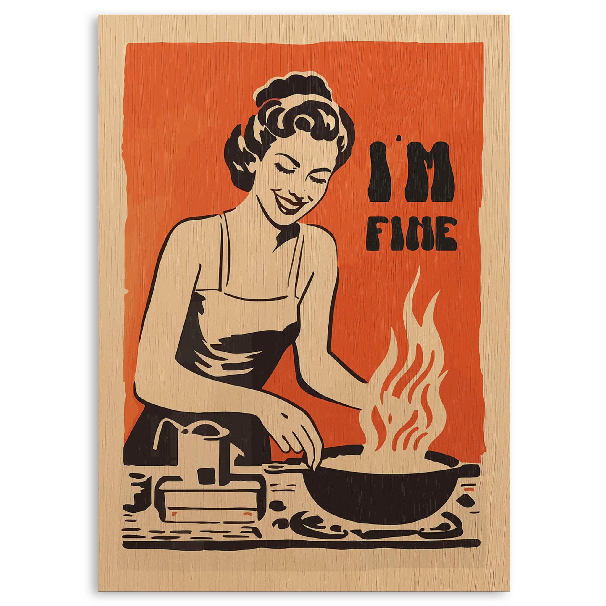 I Am Fine Kitchen Wood Print by OnWood Australia