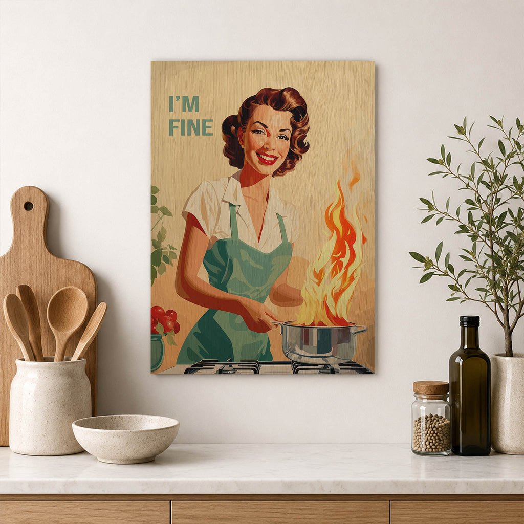 I Am Fine Wood Print by OnWood Australia