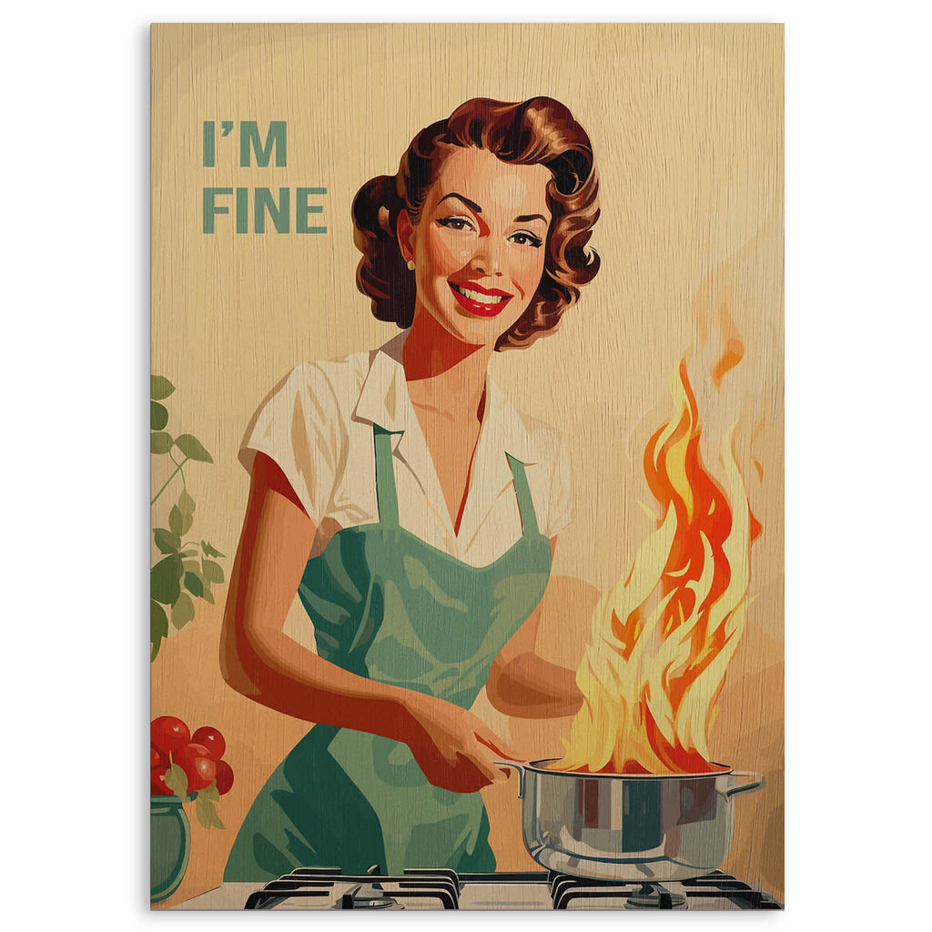 I Am Fine Wood Print by OnWood Australia